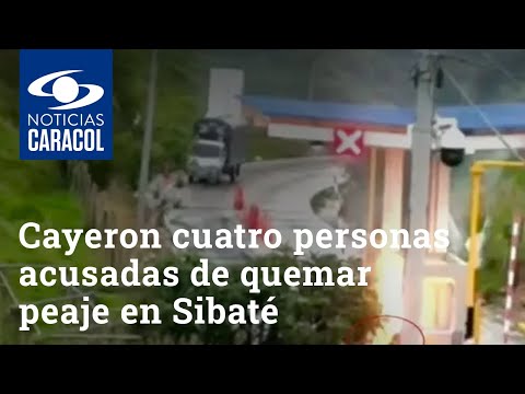 Cayeron cuatro personas acusadas de quemar un peaje entre Sibaté y Fusagasugá