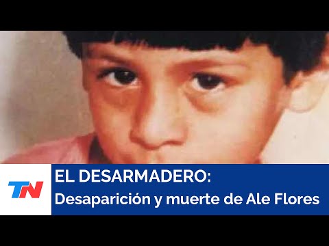 EL DESARMADERO I La desaparición y muerte de Ale Flores