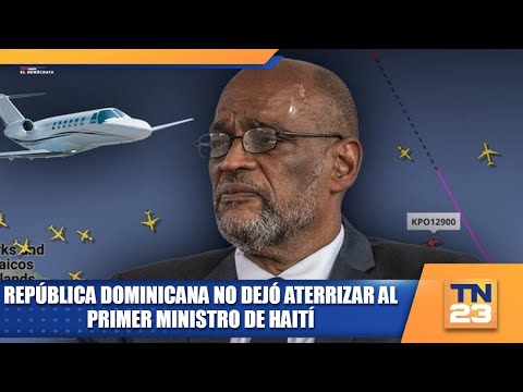 República Dominicana no dejó aterrizar al primer ministro de Haití