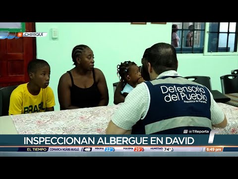 Defensoría del Pueblo inspecciona albergue al que serán trasladados migrantes en David