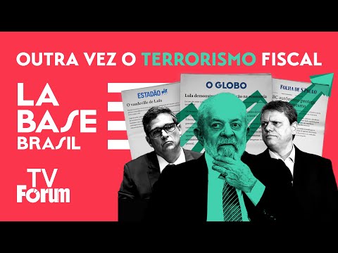 Outra vez o Terrorismo Fiscal | La Base Brasil 1x007