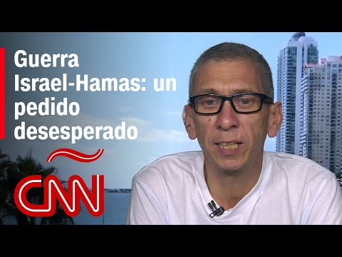 Guerra Israel-Hamas: el pedido desesperado de un hombre que tiene a sus familiares secuestrados