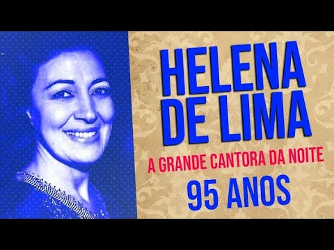 (LUTO NA MÚSICA) MORRE A CANTORA HELENA DE LIMA
