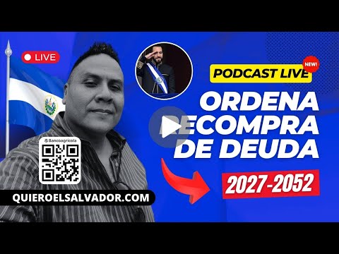 «BUKELE sorprende al MUNDO con RECOMPRA de DEUDA 2027-2052»  (#Podcast)