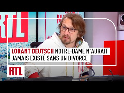 Lorànt Deutsch : pourquoi la cathédrale Notre-Dame n'aurait jamais existé sans un divorce