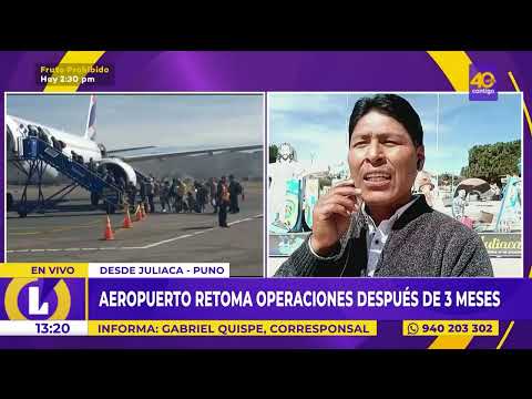Puno: Aeropuerto de Juliaca retoma operaciones después de tres meses de suspensión