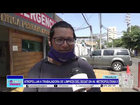 Trujillo: atropellan a trabajadora de limpieza del SEGAT en Av. Metropolitana II