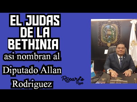 Nombran al Diputado Allan Rodríguez como El Judas de la Bethania