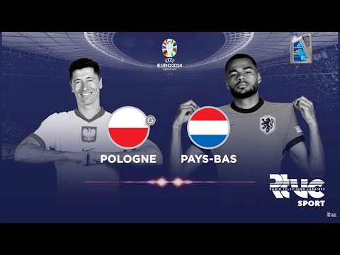 Coupe d'europe 16 Juin 2024 Pologne vs Pay-bas