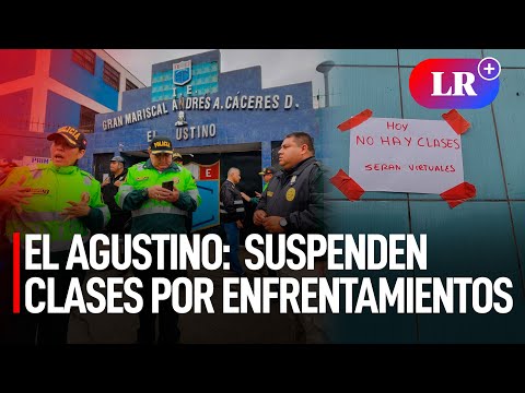Colegios de El Agustino SUSPENDEN clases ante ENFRENTAMIENTO de bandas DELINCUENCIALES | #LR