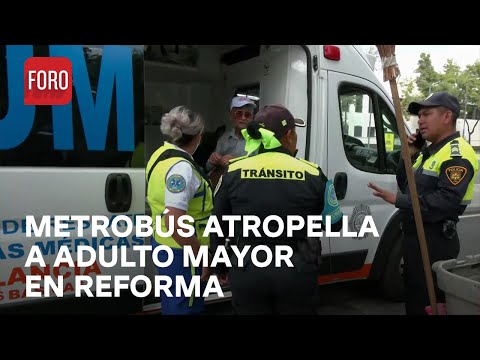 Accidente: Metrobús de la L4 atropella a hombre de la tercera edad - Las Noticias