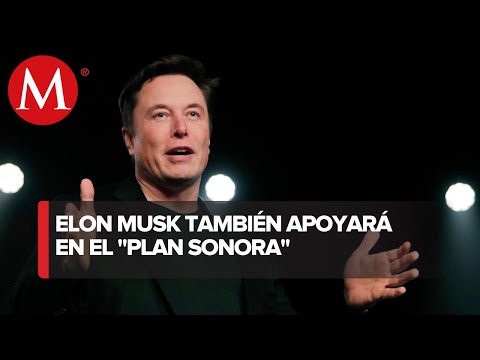 Visita de Elon Musk al estado dará un impulso al Plan Sonora de Energía Sostenible: Alfonso Durazo