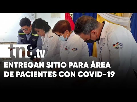 Entregan sitio para construir área de pacientes con COVID-19 en Hospital de Managua - Nicaragua