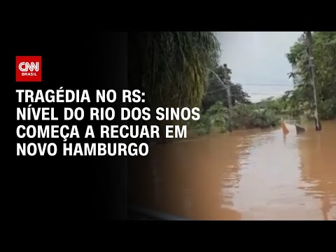 Tragédia no RS: nível do Rio dos Sinos começa a recuar em Novo Hamburgo | CNN PRIME TIME