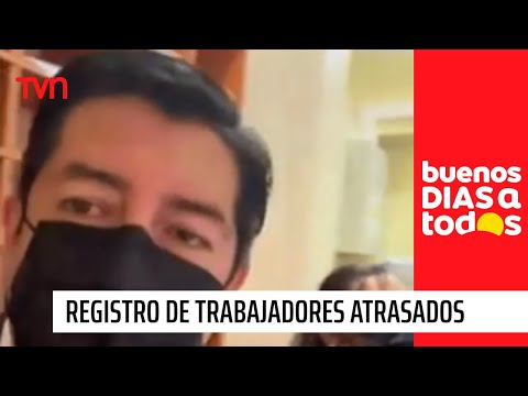 Alcalde de Antofagasta y registro de trabajadores atrasados: Yo necesito poner orden | BDAT