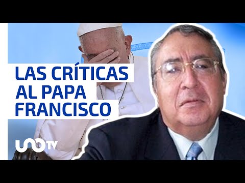 Las críticas al Papa Francisco
