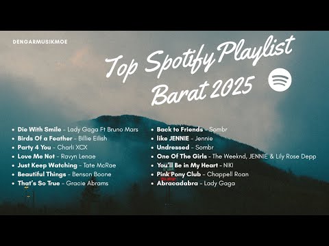 Top Playlist Spotify Barat 2025 | Teman Kerja | Nambah Semangat