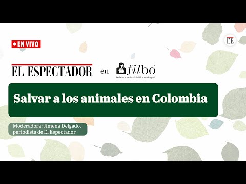 Superhéroes sin capa: salvando a los animales de Colombia desde casa| El Espectador