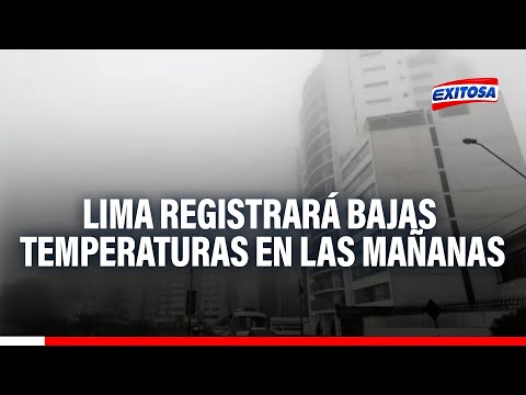 Lima registrará bajas temperaturas en las mañanas por temporadas de otoño