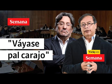 Pacho Santos: Petro no tiene límites. Hay que decirle váyase PAL CARAJO | Vicky en Semana