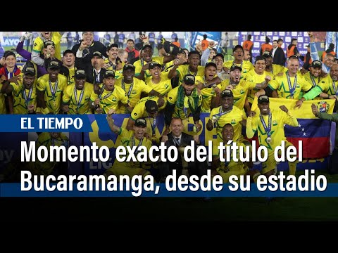 Momento exacto del título del Bucaramanga, desde su estadio | El Tiempo