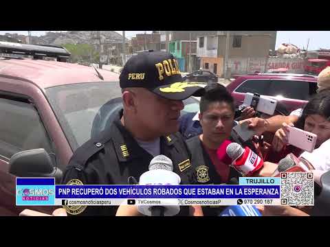 Trujillo: PNP recuperó dos vehículos robados que estaban en La Esperanza