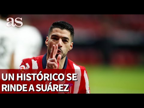 Un histórico se rinde a Suárez: Está reventando LaLiga... | Diario As