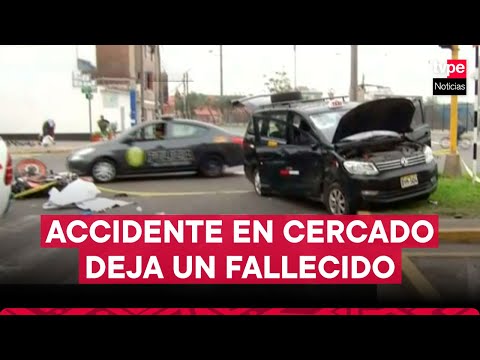 Accidente de tránsito deja un fallecido en Cercado de Lima
