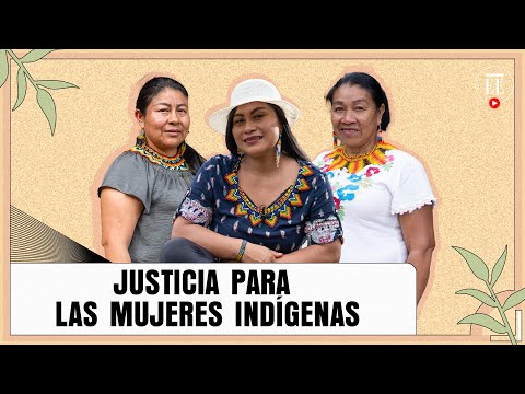 El empoderamiento: una forma de justicia para las mujeres indígenas | El Espectador