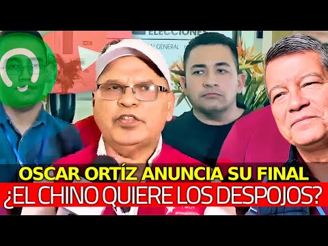 Oscar Ortíz POR FIN Anuncia Su Final | El Chino Quiere Quedarse con los Despojos?