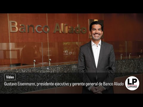 Gustavo Eisenmann, presidente ejecutivo y gerente general de Banco Aliado