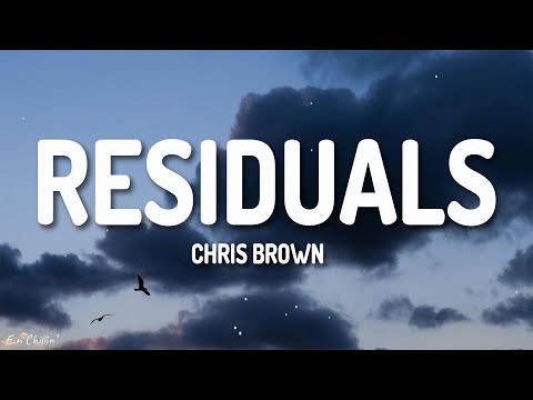 Chris Brown - Residuals (Lyrics)