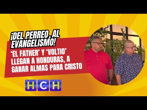 ¡Del perreo, al evangelismo! ‘El Father’ y ‘Voltio’ llegan a Honduras, a ganar almas para Cristo