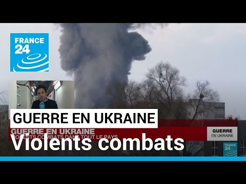 De violents combats dans toute l'Ukraine • FRANCE 24