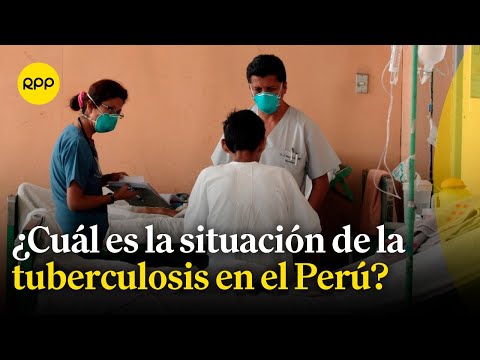 Día Mundial de la Tuberculosis: Situación del Perú frente a esta enfermedad