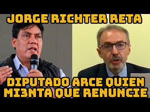 JORGE RICHTER PIDE JUICIO ORDINARIO PARA DIPUTADO ARCE POR HABLAR DE SU HIJA..