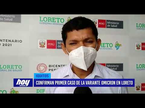 Iquitos: Confirman primer caso de la variante Ómicron en Loreto
