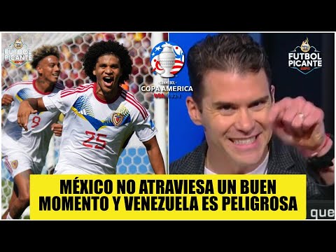 No hay que MENOSPRECIAR a VENEZUELA. MÉXICO la tiene DIFÍCIL en Copa América | Futbol Picante