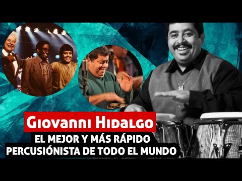 Giovanni Hidalgo el mejor y más rápido percusionista del mundo