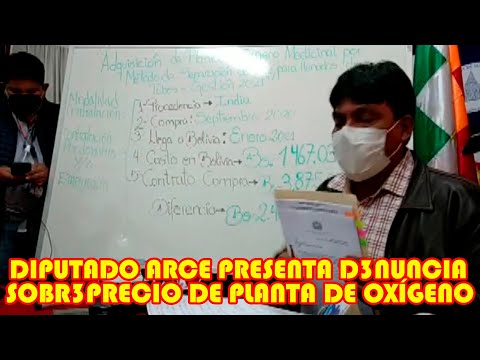 DIPUTADO ARCE D3NUNCIAN IRR3GULARIDADES EN LA COMPRA DE PLANTA OXÍGENO EN EL HOSPITAL DEL SUR..