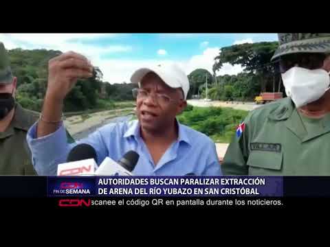 Autoridades buscan paralizar extracción de arena del río Yubazo en San Cristóbal