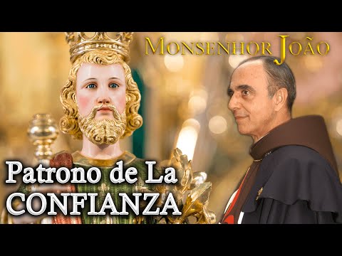SAN JOSÉ, PATRONO DE LA CONFIANZA  | Mons. João Clá #Meditacion