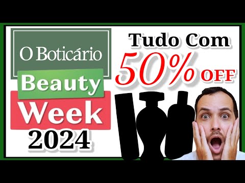 BEAUTY WEEK (BLACK FRIDAY) 2024 do Boticário  MUITOS PERFUMES pela METADE do PREÇO