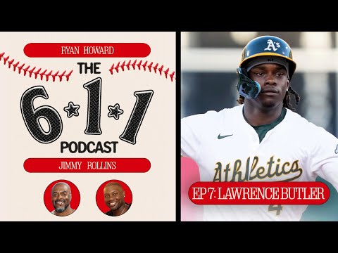 The 6-1-1 Podcast with Jimmy Rollins & Ryan Howard: As star Lawrence Butler joins!