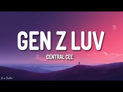 Central Cee - gen z luv (Lyrics)