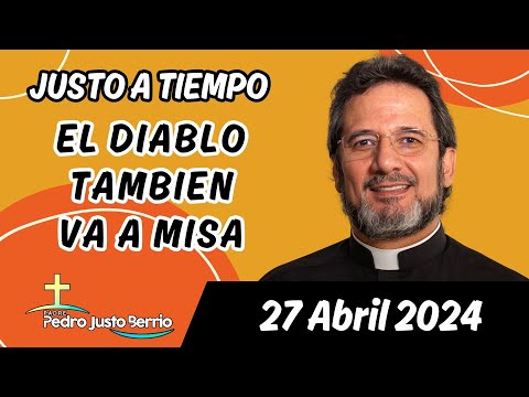 Evangelio de hoy Sábado 27Abril 2024 | Padre Pedro Justo Berrío