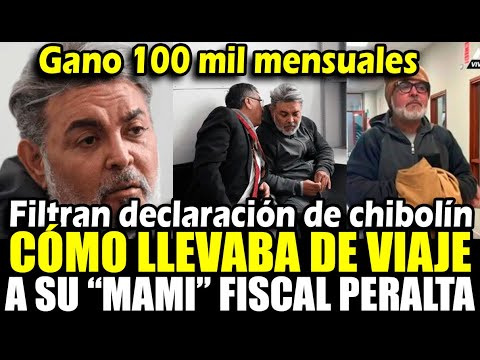 Filtran declaración de Chibolín a la fiscalía, contó q llevó de viaje a su mami, su sueldo y TDAH