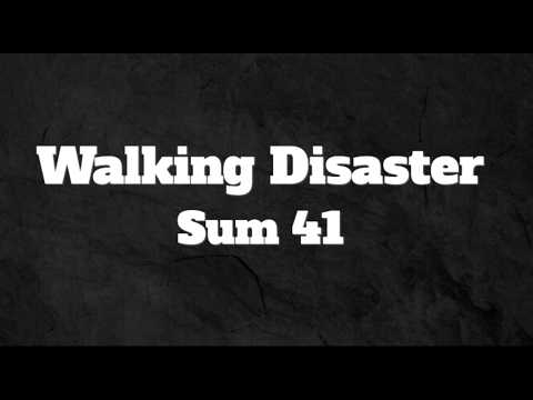 Sum 41 - Walking Disaster (Lyrics)
