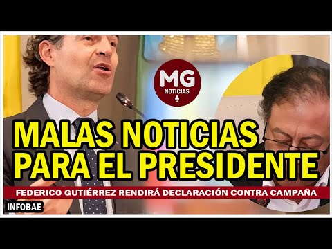 MÁS MALAS NOTICIAS PARA EL PRESIDENTE   FICO DECLARARÁ CONTRA CAMPAÑA PRESIDENCIAL DE PETRO