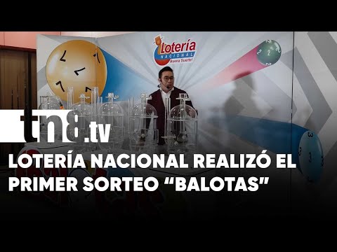 Lotería Nacional realiza primer sorteo de “Balotas” - Nicaragua